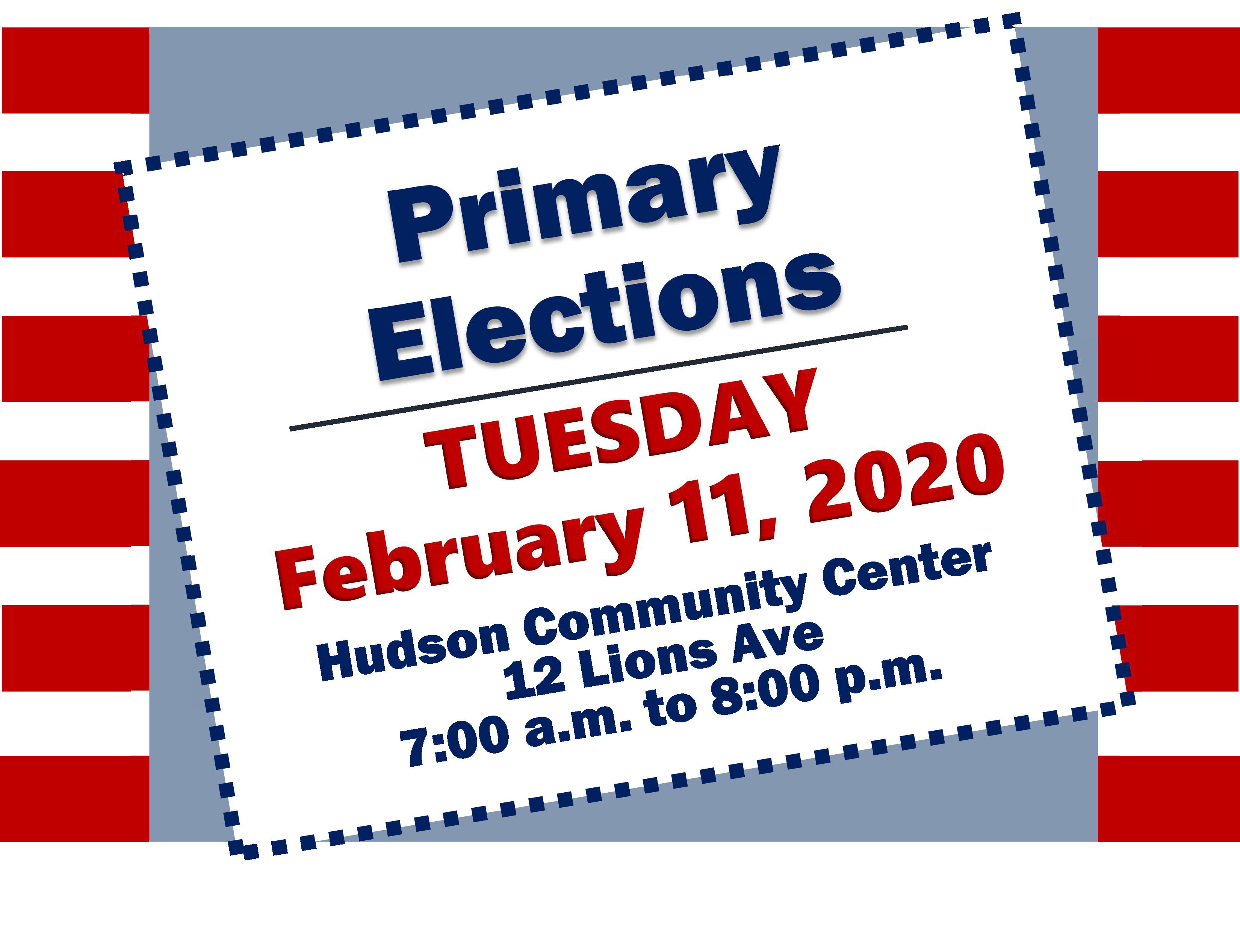 Presidential Primary Election Tuesday, February 11 Hudson New Hampshire